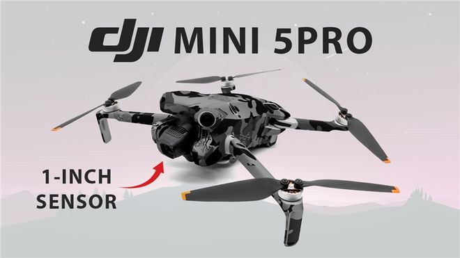 大疆Mini 5 Pro参数曝光：搭载1英寸传感器，续航提升至50分钟